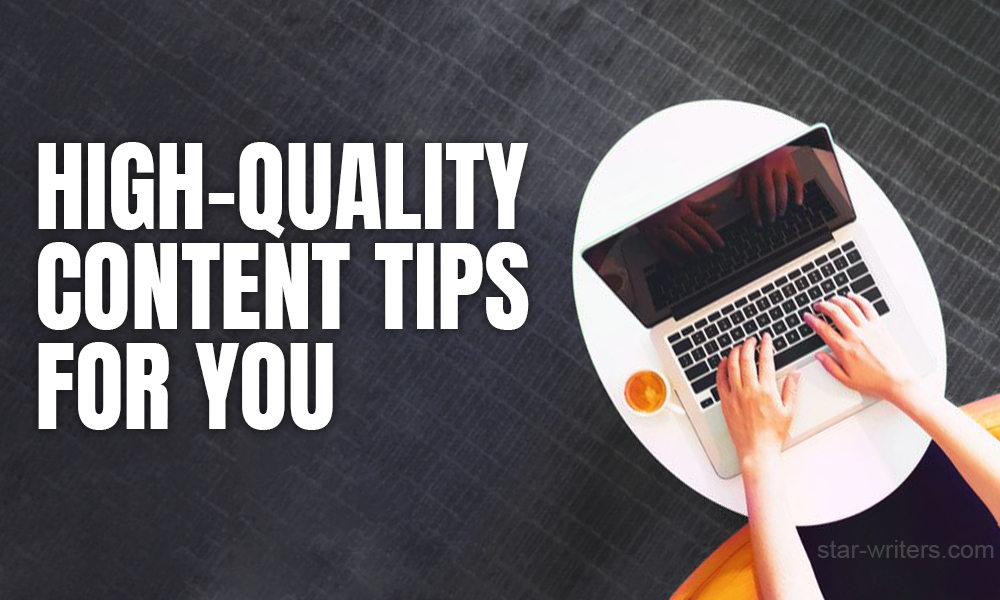 High-quality content tips for you