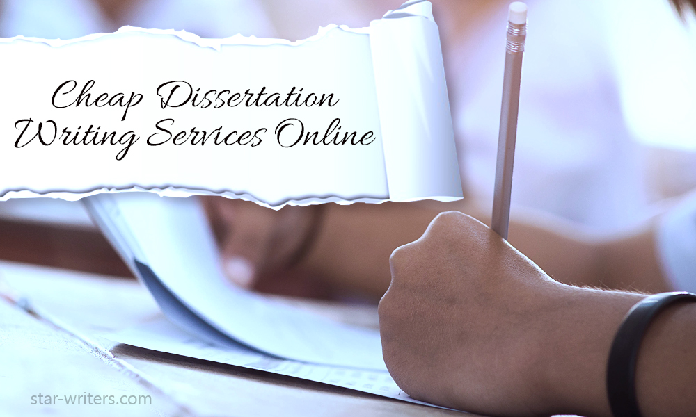 Cheap Dissertation Writing Services Online