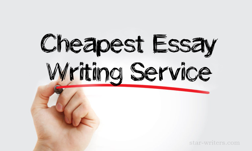 Cheapest Essay Writing Service
