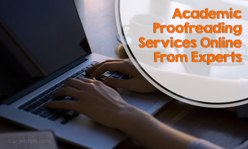 Academic Proofreading Services Online From Experts