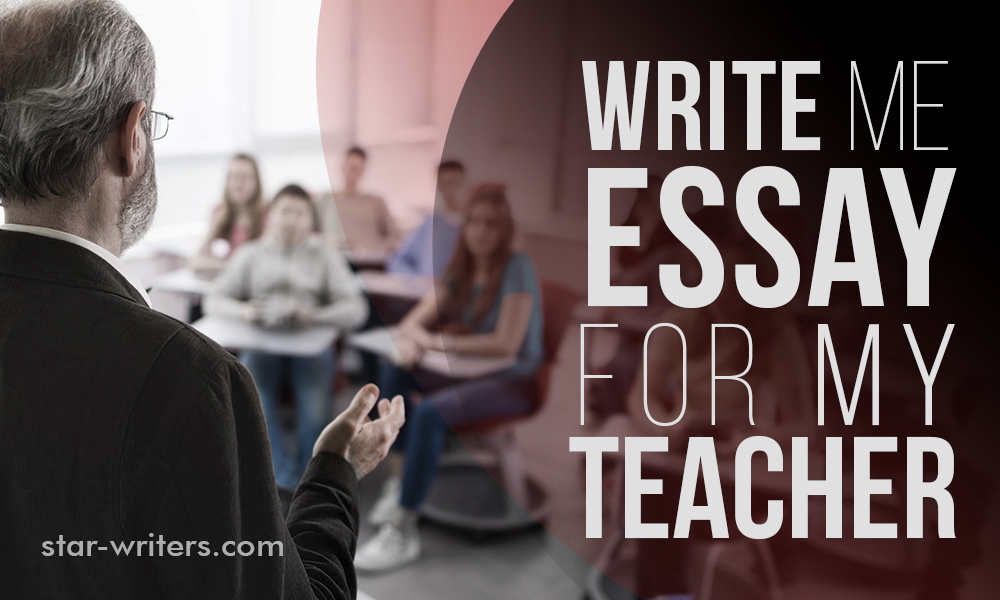 how to write an essay to your teacher