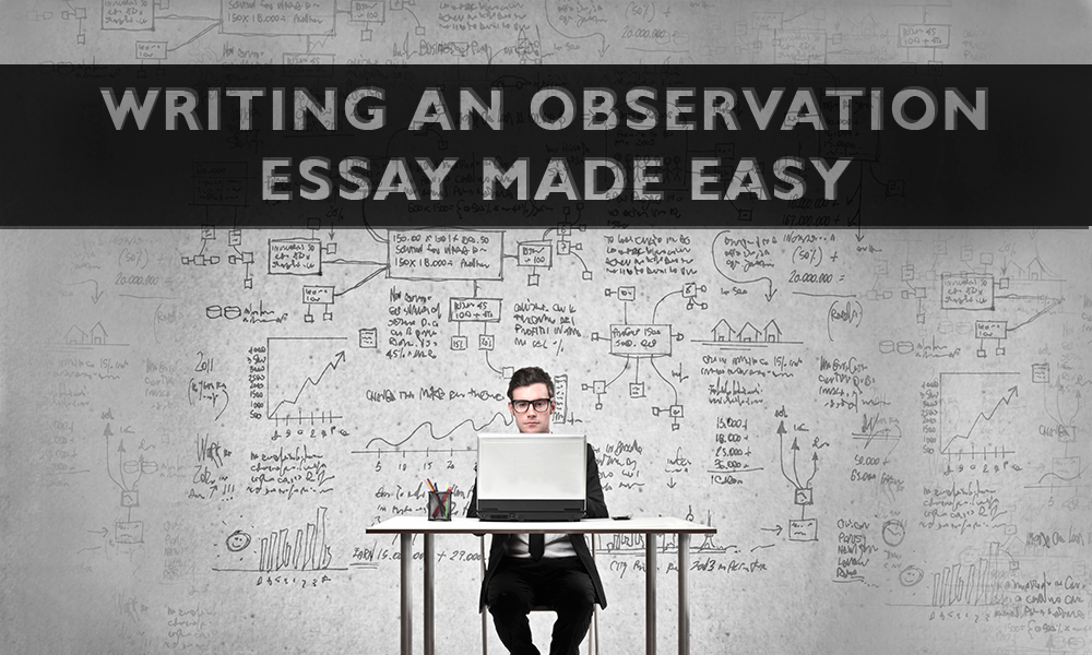 writing a observation essay